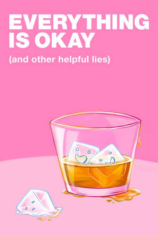 Melissa Crum and Caitlin Lewins wrote 'Everything is Okay (Everything is Okay (and Other Helpful Lies)' in 2018..