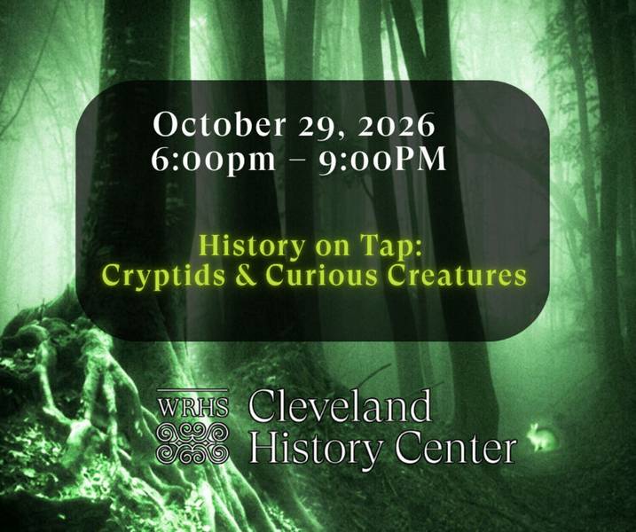 Cleveland History Center hosts History on Tap: Cryptids & Curious Creatures on Thursday, Oct. 29.