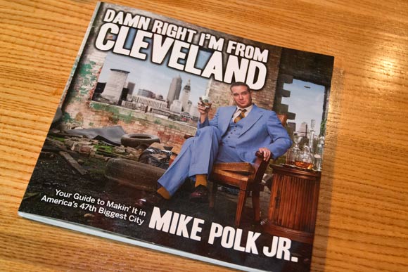 Mike Polk, Jr. - Damn Right I'm from Cleveland