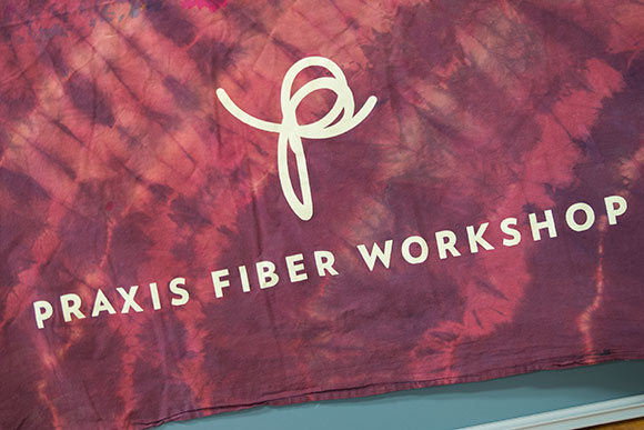 Praxis Fiber Workshop